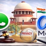 सुप्रीम कोर्ट का बड़ा फैसला: यूजर प्राइवेसी की सुरक्षा, व्हॉट्सऐप को मेटा से डेटा शेयर न करने का निर्देश